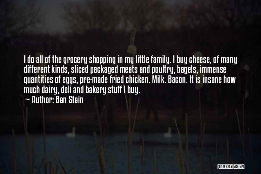 Grocery Shopping Quotes By Ben Stein