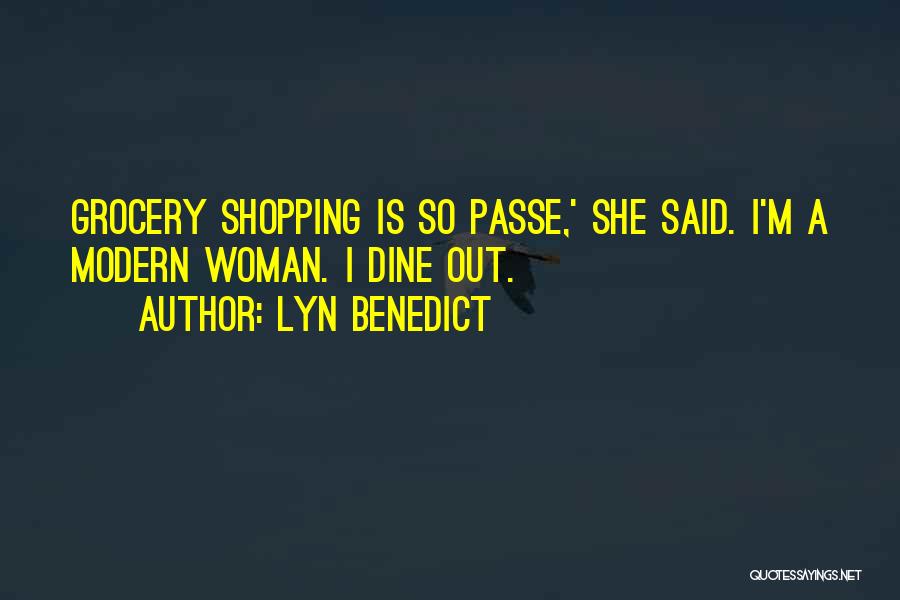 Grocery Shopping Quotes By Lyn Benedict