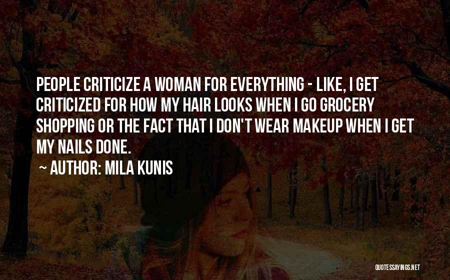 Grocery Shopping Quotes By Mila Kunis