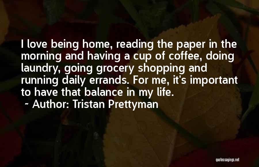 Grocery Shopping Quotes By Tristan Prettyman