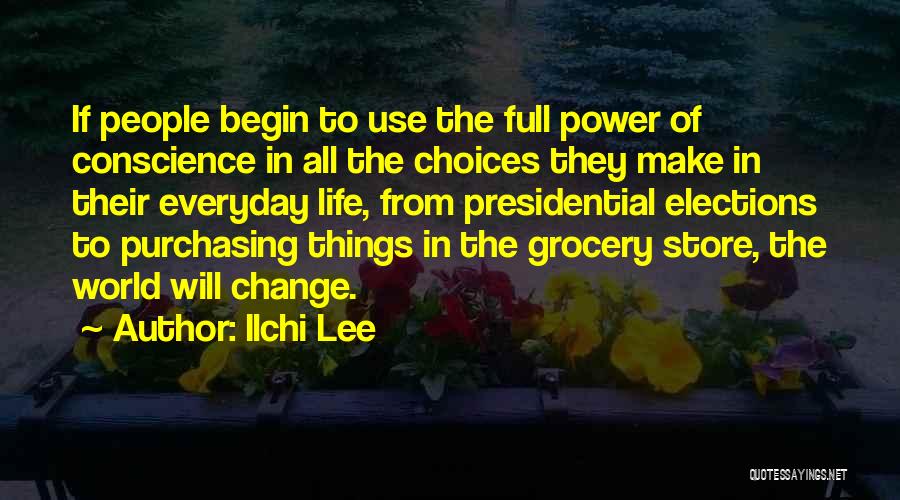 Grocery Store Quotes By Ilchi Lee