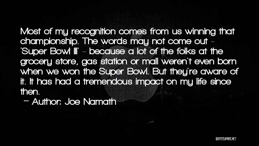 Grocery Store Quotes By Joe Namath