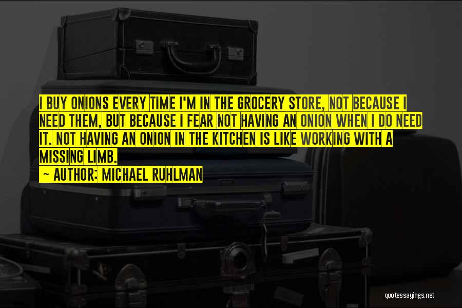 Grocery Store Quotes By Michael Ruhlman