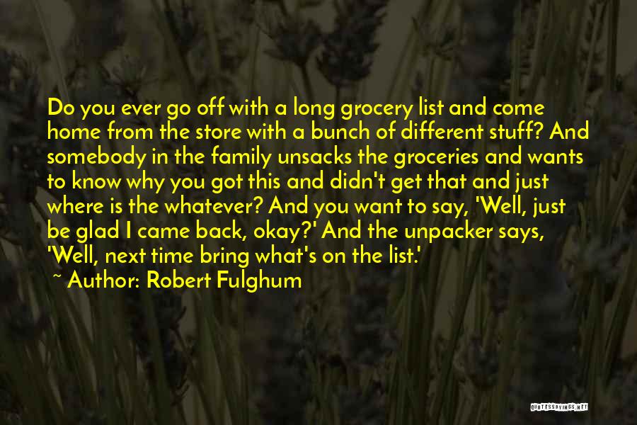 Grocery Store Quotes By Robert Fulghum