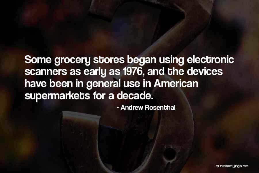 Grocery Stores Quotes By Andrew Rosenthal