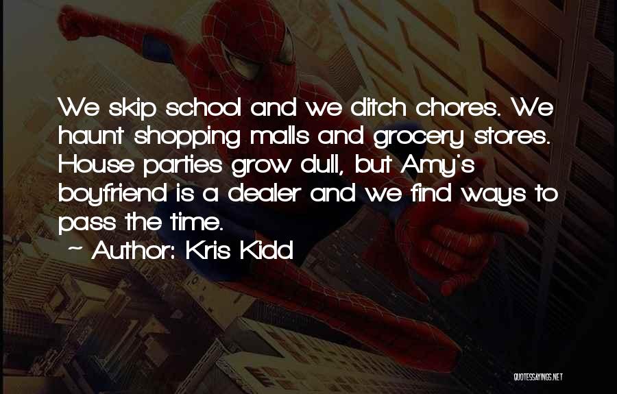Grocery Stores Quotes By Kris Kidd