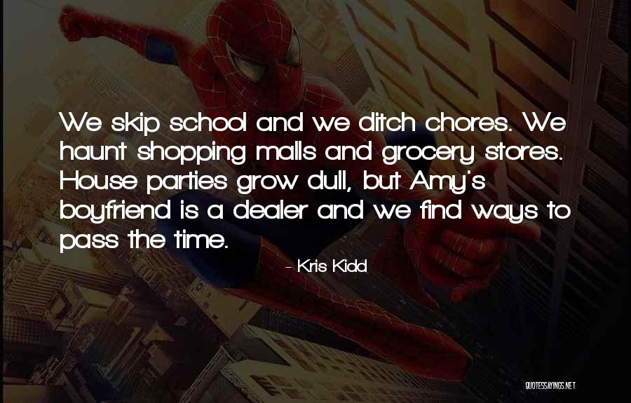 Grocery Stores Quotes By Kris Kidd