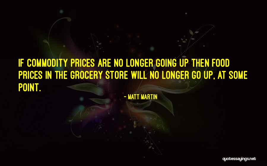 Grocery Stores Quotes By Matt Martin