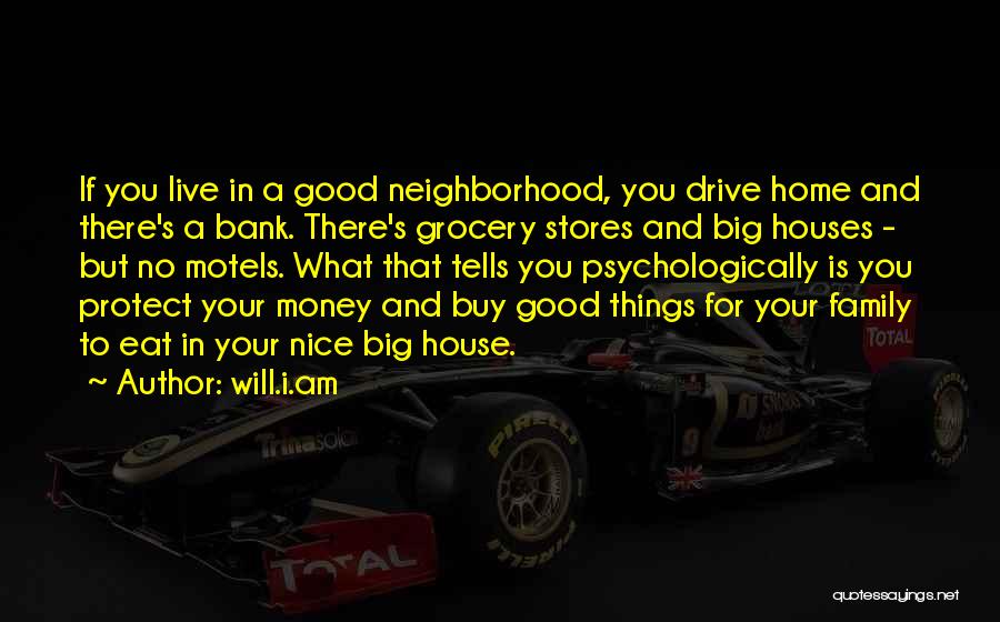 Grocery Stores Quotes By Will.i.am