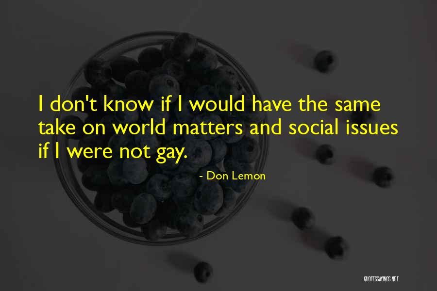 Grocholski Brent Quotes By Don Lemon Grocholski Brent Quotes By Don Lemon