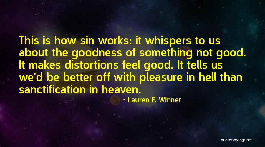 Grodner Artist Quotes By Lauren F. Winner Grodner Artist Quotes By Lauren F. Winner