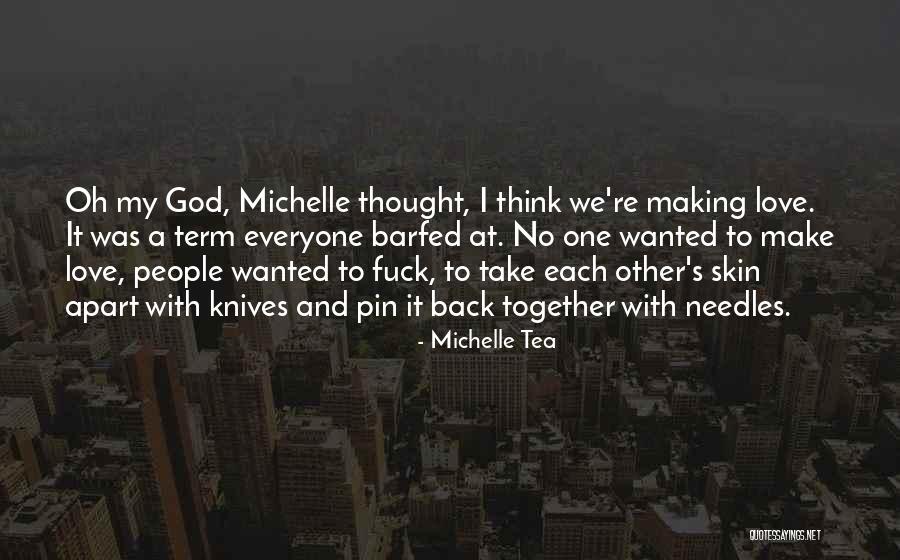 Grodzki Elk Quotes By Michelle Tea Grodzki Elk Quotes By Michelle Tea