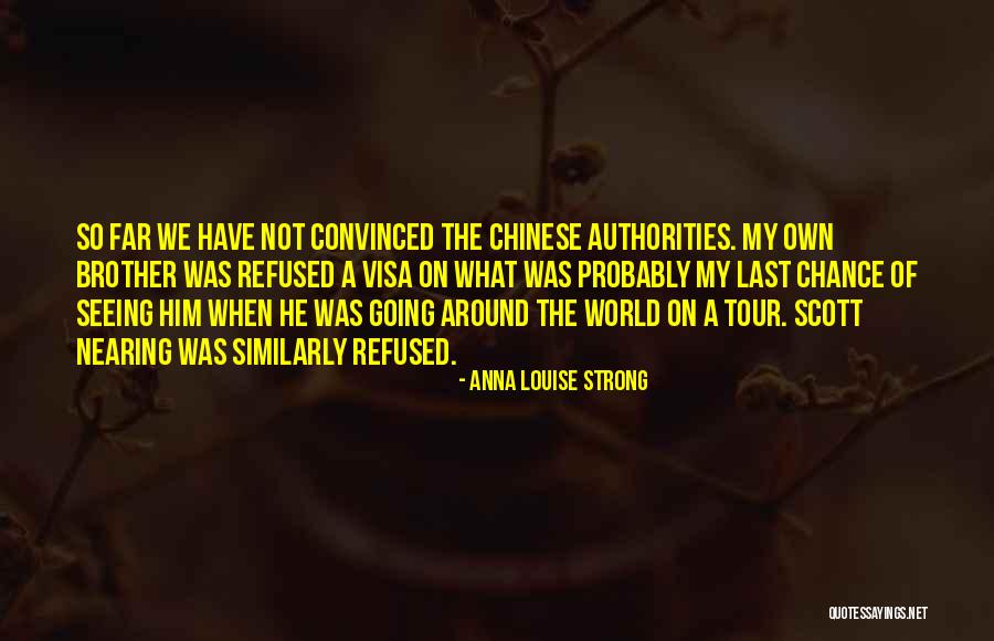 Groendyke Enid Quotes By Anna Louise Strong Groendyke Enid Quotes By Anna Louise Strong