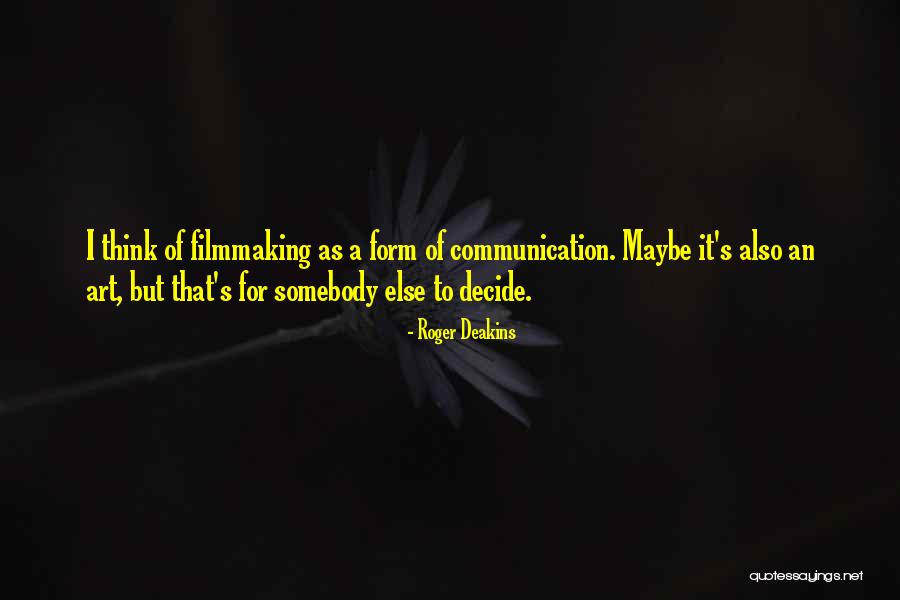 Groener Quotes By Roger Deakins Groener Quotes By Roger Deakins