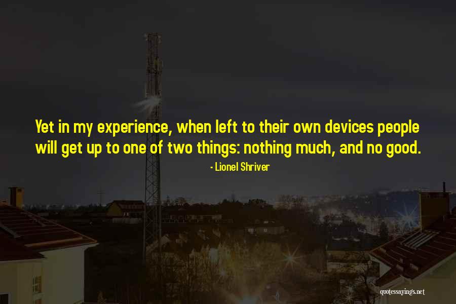 Groeningen Quotes By Lionel Shriver Groeningen Quotes By Lionel Shriver