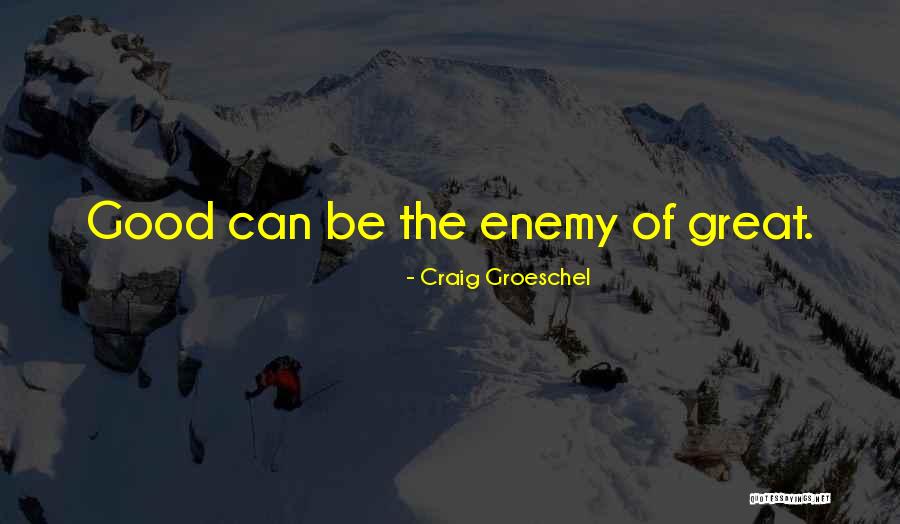 Groeschel Quotes By Craig Groeschel