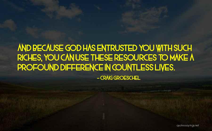 Groeschel Quotes By Craig Groeschel