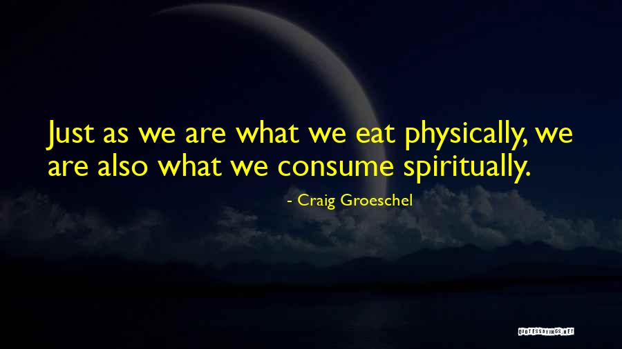 Groeschel Quotes By Craig Groeschel