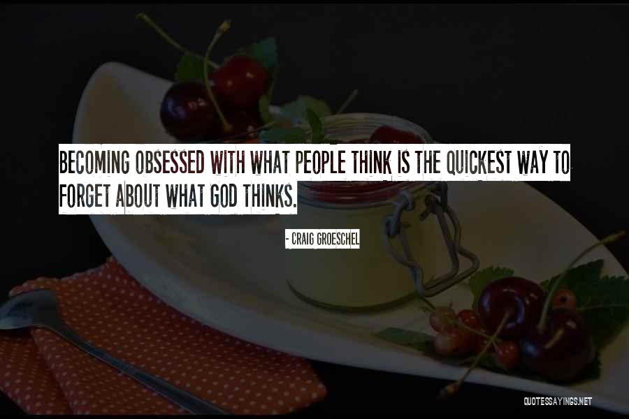 Groeschel Quotes By Craig Groeschel