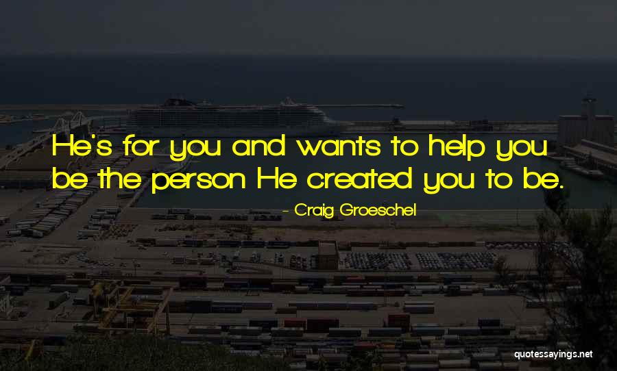 Groeschel Quotes By Craig Groeschel