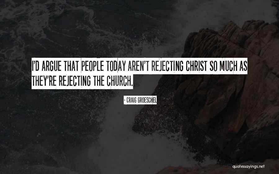 Groeschel Quotes By Craig Groeschel