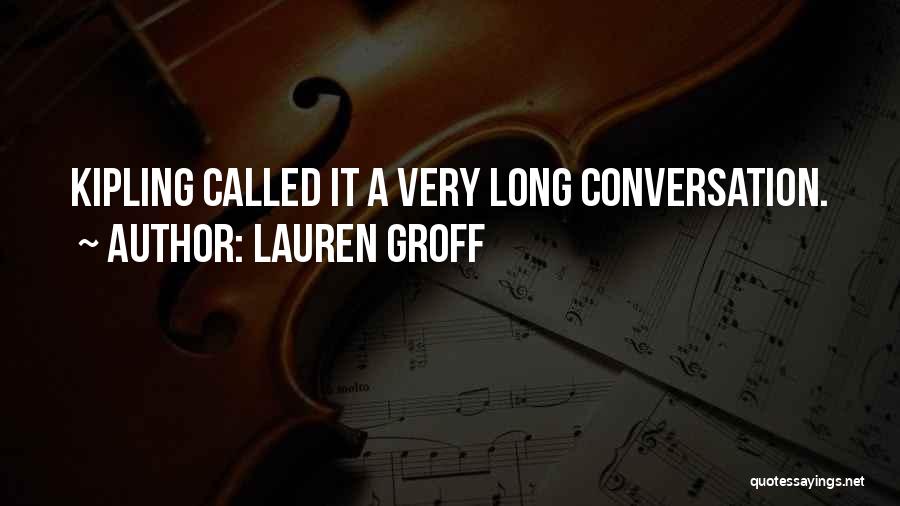 Groff Quotes By Lauren Groff