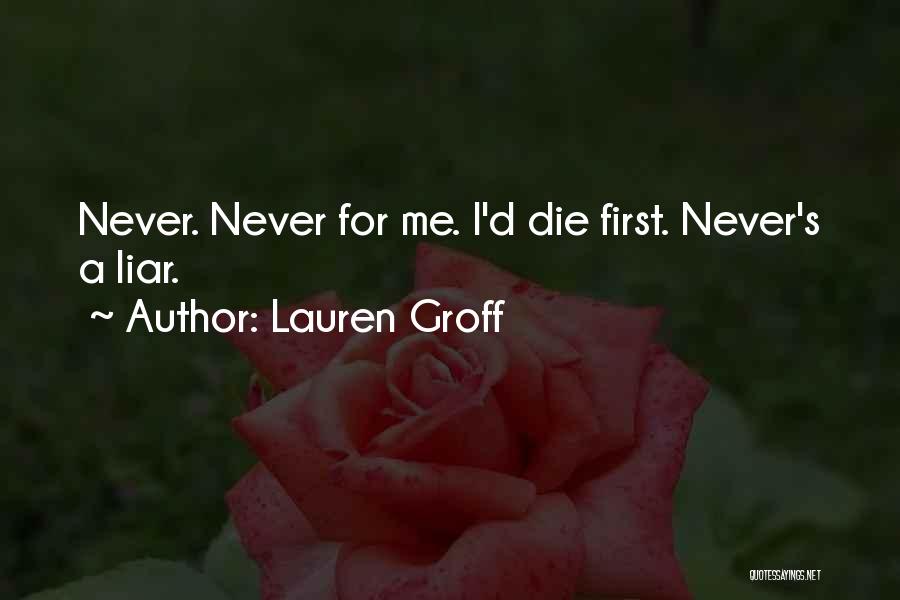 Groff Quotes By Lauren Groff