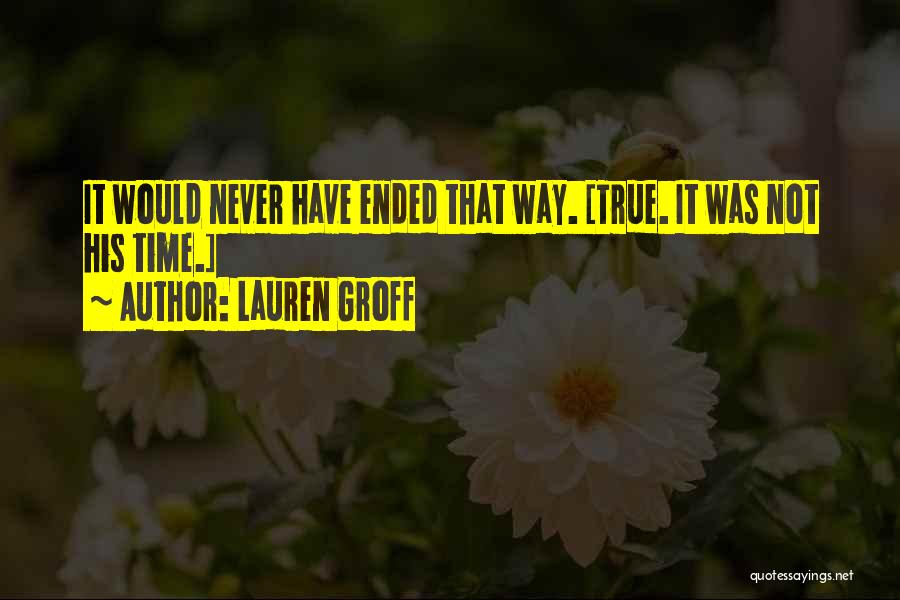 Groff Quotes By Lauren Groff