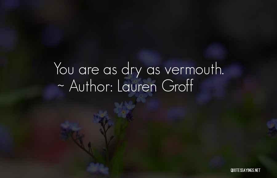 Groff Quotes By Lauren Groff