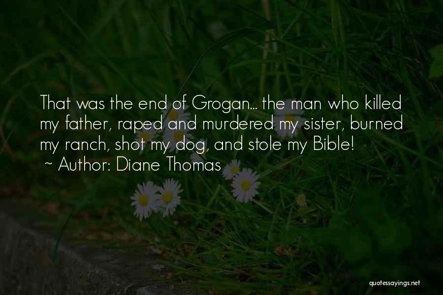 Grogan Quotes By Diane Thomas