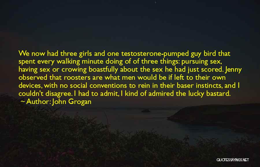 Grogan Quotes By John Grogan