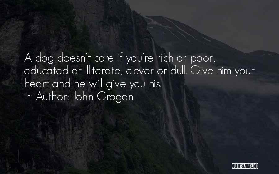 Grogan Quotes By John Grogan