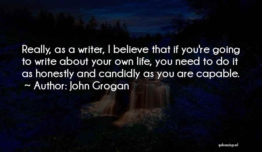 Grogan Quotes By John Grogan