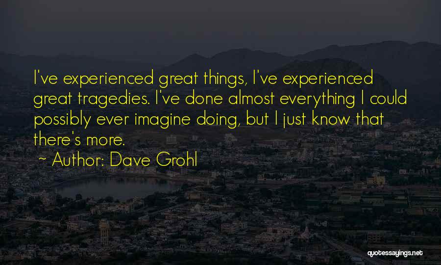 Grohl Quotes By Dave Grohl