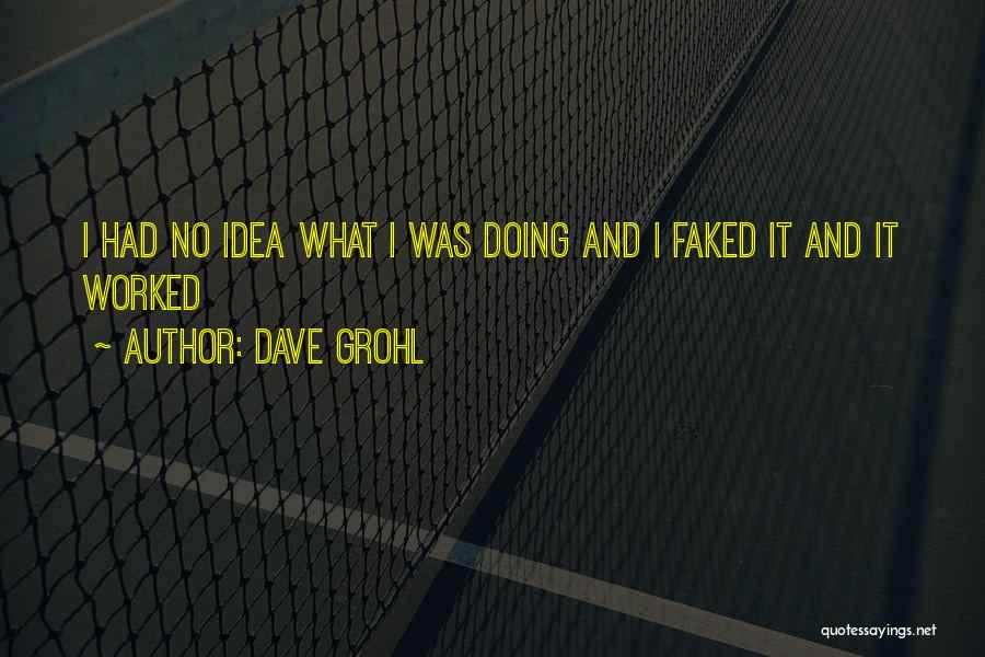 Grohl Quotes By Dave Grohl