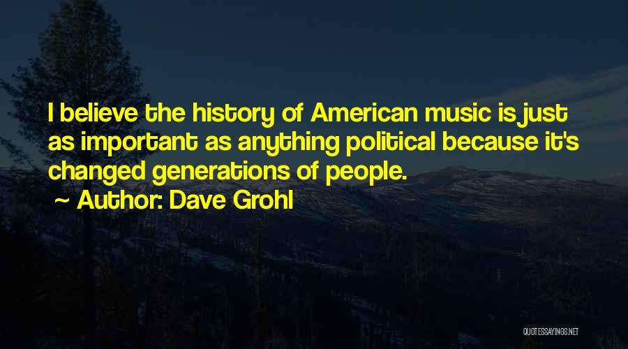 Grohl Quotes By Dave Grohl