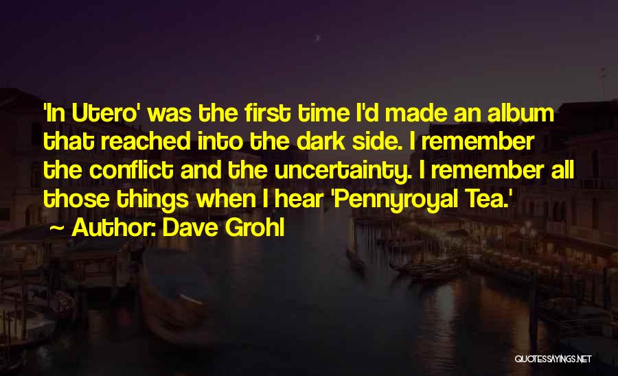 Grohl Quotes By Dave Grohl