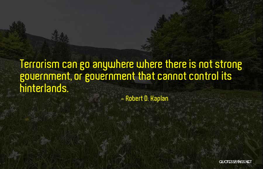 Groliers Quotes By Robert D. Kaplan Groliers Quotes By Robert D. Kaplan
