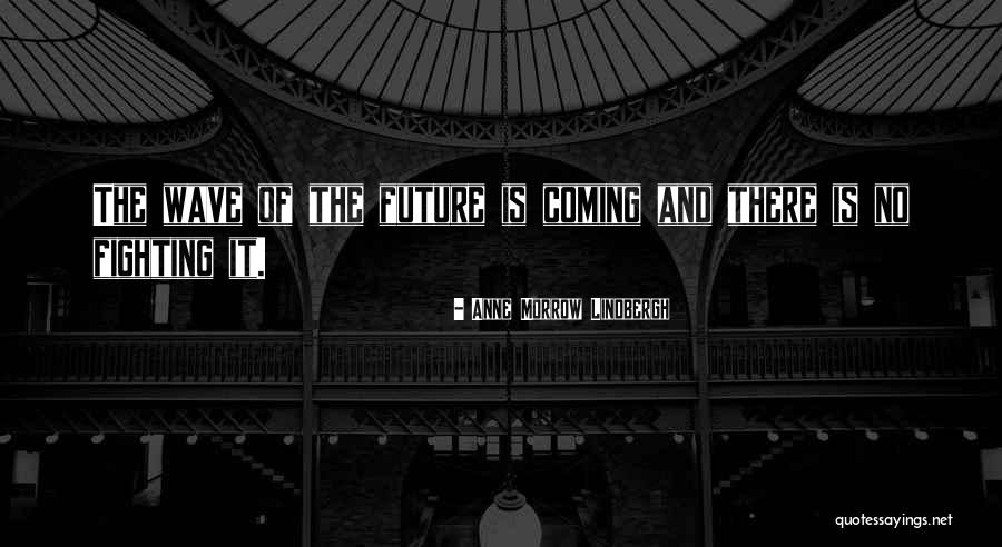 Grolleau Loire Quotes By Anne Morrow Lindbergh Grolleau Loire Quotes By Anne Morrow Lindbergh