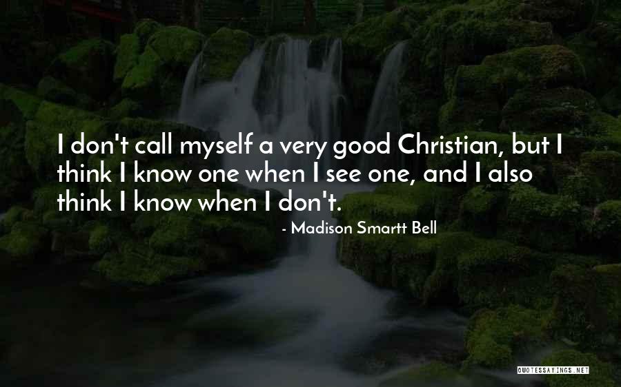 Gronau Leine Quotes By Madison Smartt Bell Gronau Leine Quotes By Madison Smartt Bell