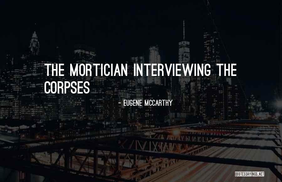 Grondona Afa Quotes By Eugene McCarthy Grondona Afa Quotes By Eugene McCarthy
