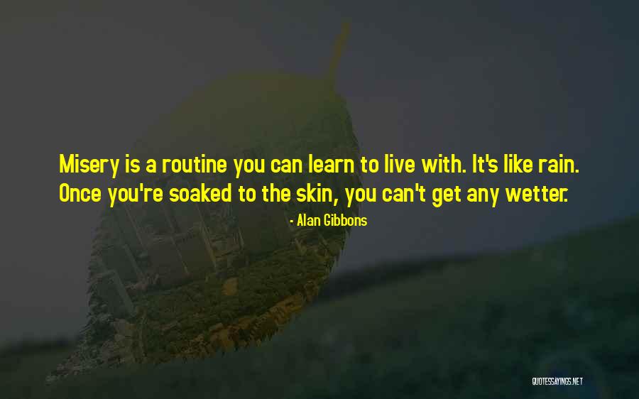Grone Quotes By Alan Gibbons Grone Quotes By Alan Gibbons