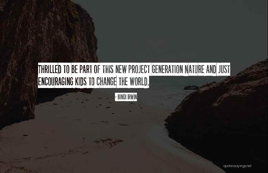 Gronefeld Parallax Quotes By Bindi Irwin Gronefeld Parallax Quotes By Bindi Irwin