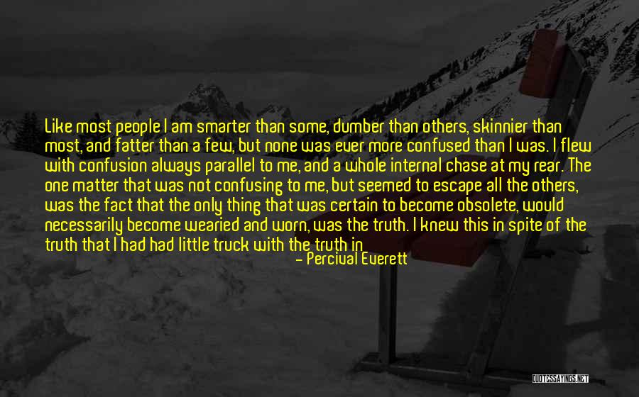 Gronemeier Florissant Quotes By Percival Everett Gronemeier Florissant Quotes By Percival Everett