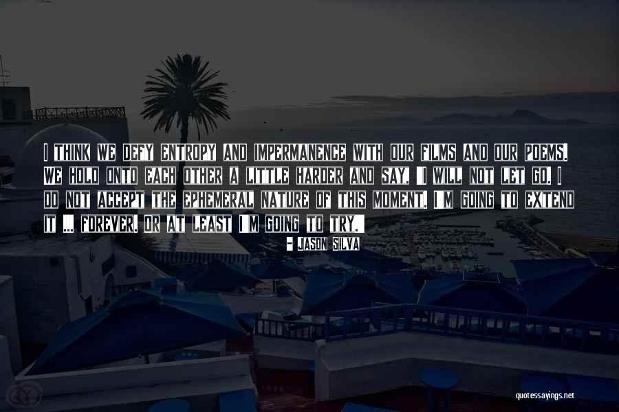 Gronskis Quotes By Jason Silva Gronskis Quotes By Jason Silva