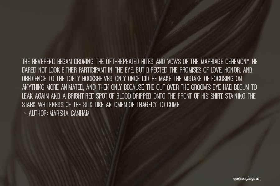 Groom Love Quotes By Marsha Canham