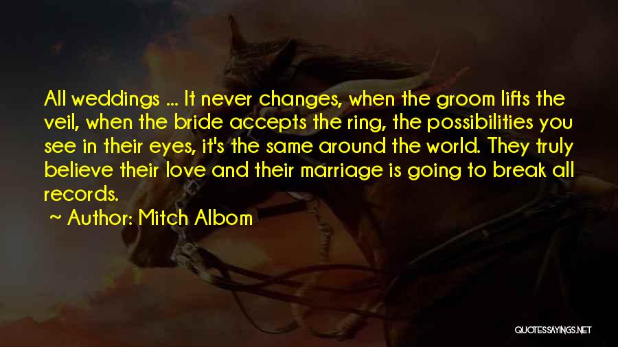 Groom Love Quotes By Mitch Albom