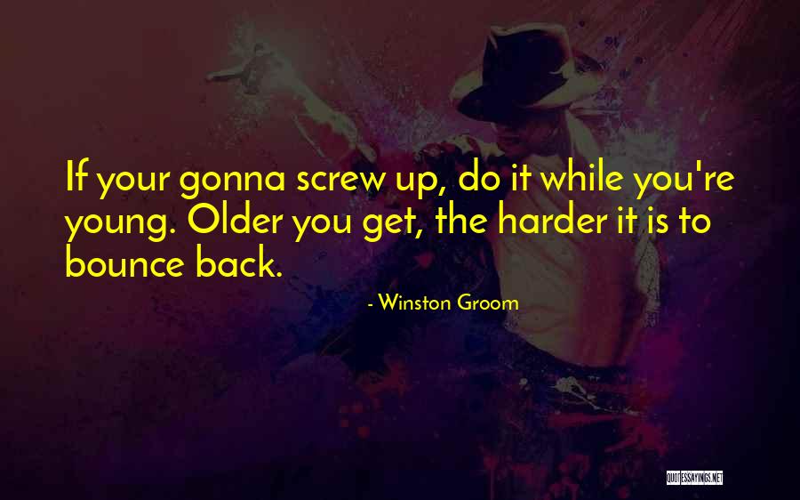 Groom Quotes By Winston Groom Groom Quotes By Winston Groom