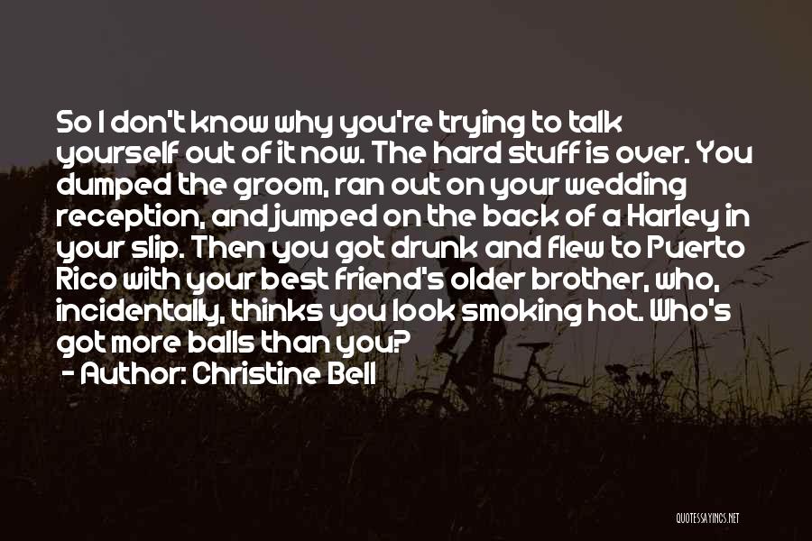 Groom Yourself Quotes By Christine Bell