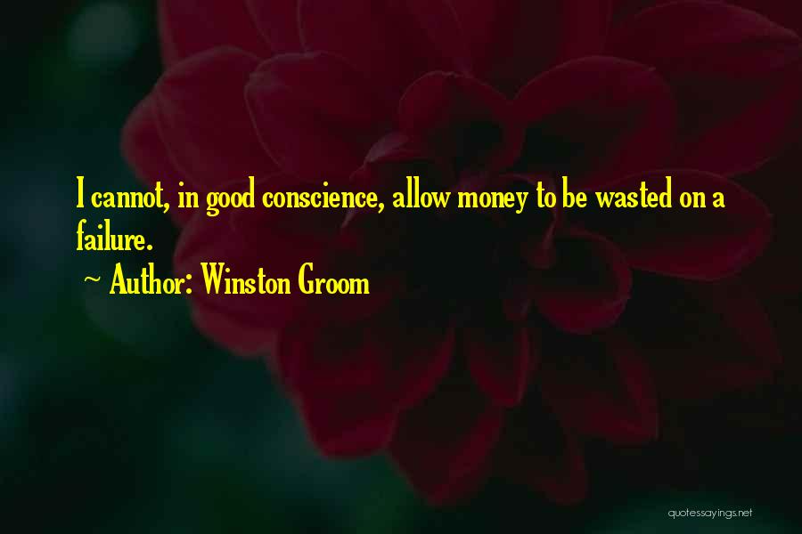 Groom Yourself Quotes By Winston Groom